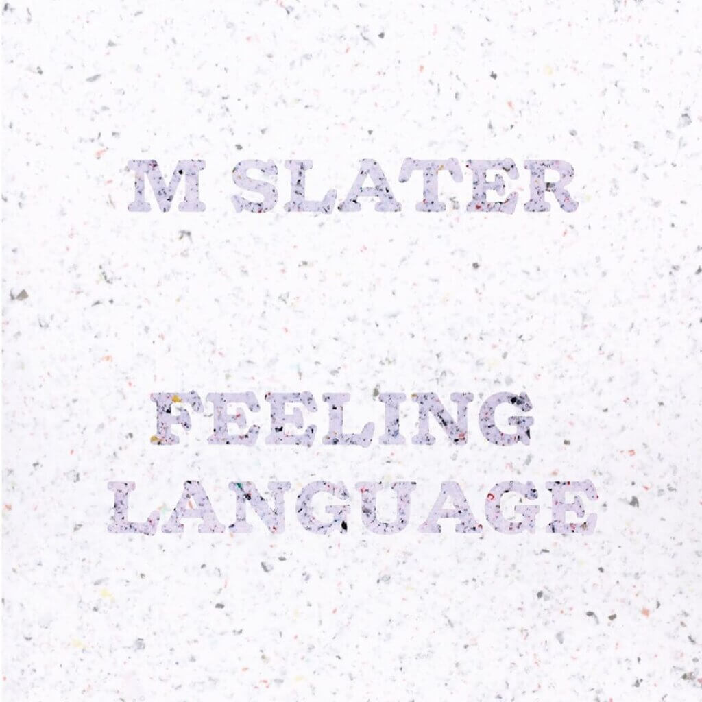 M SLATER FEELING LANGUAGE