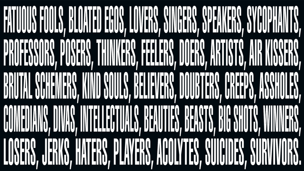 Barbara Kruger, Untitled (Cast of characters), 2016/2020