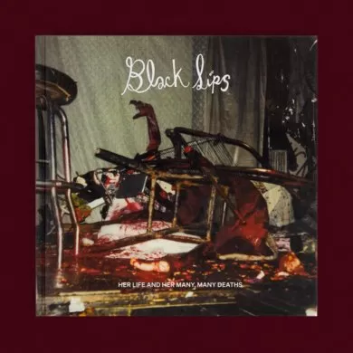 Blacklips: Her Life and Her Many, Many Deaths