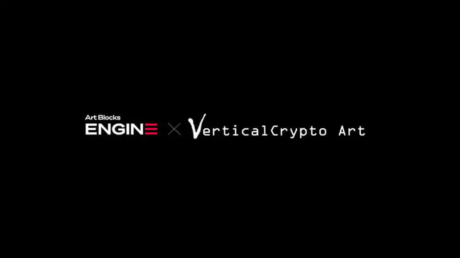 VERTICALCRYPTO ART ANNOUNCES INTEGRATION WITH ARTBLOCKS ENGINE BY ART BLOCKS