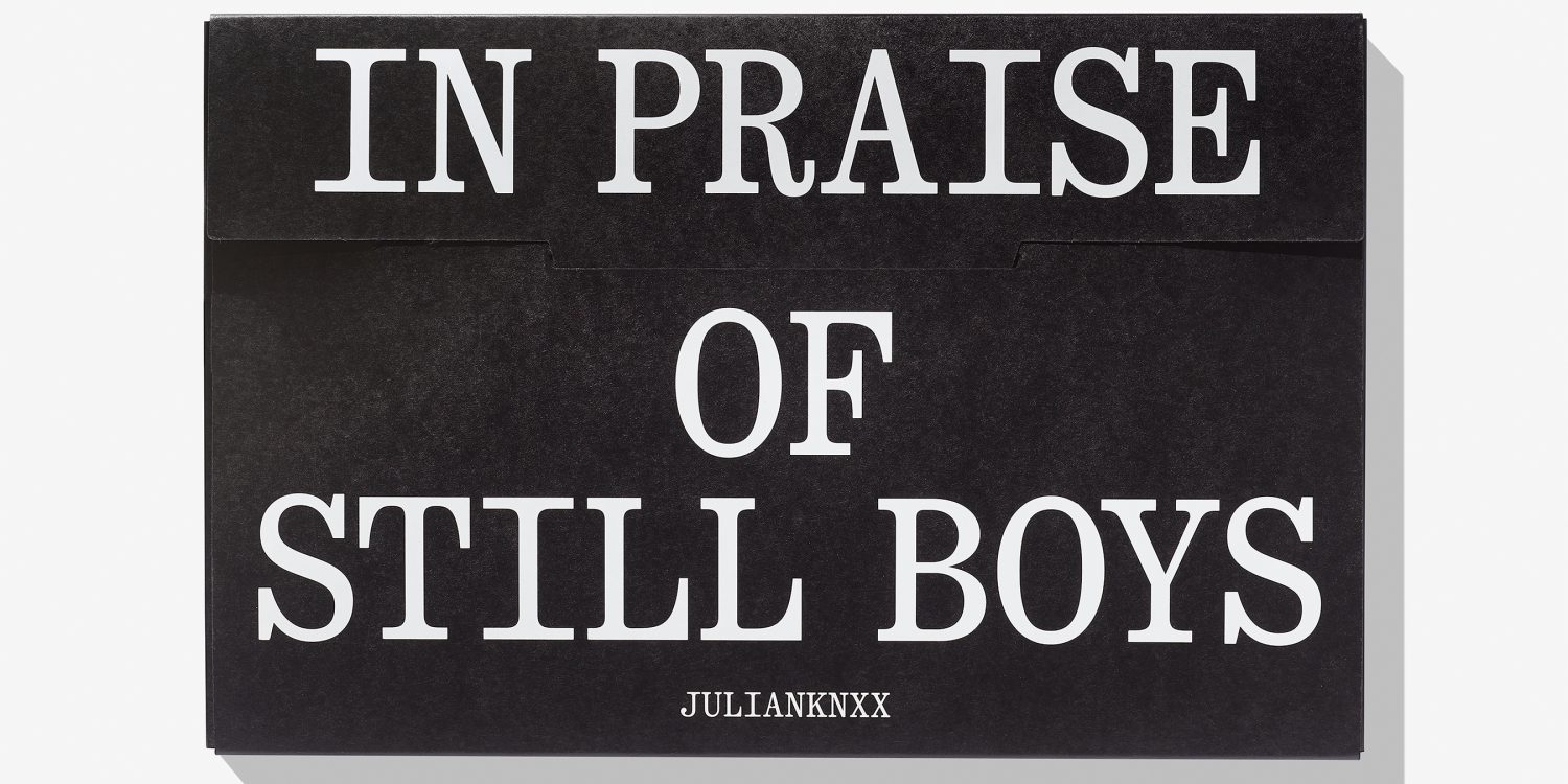 JULIANKNXX RELEASES LIMITED EDITION BOOK FOR ‘IN PRAISE OF STILL BOYS
