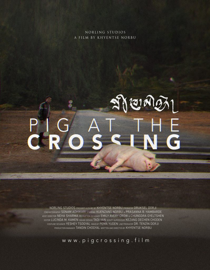 Pig at the Crossing: A film By Khyentse Norbu