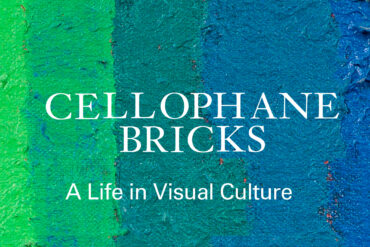 Jonathan Lethem: Cellophane Bricks: A Life in Visual Culture