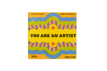 Book Release: Yinka Ilori’s You Are an Artist: A Bold New Book of Creative Affirmation