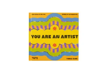 Book Release: Yinka Ilori’s You Are an Artist: A Bold New Book of Creative Affirmation